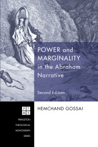 صورة الغلاف: Power and Marginality in the Abraham Narrative - Second Edition 2nd edition 9781556358746