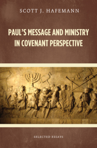 Imagen de portada: Paul's Message and Ministry in Covenant Perspective 9781625646668