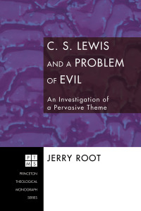 Cover image: C. S. Lewis and a Problem of Evil 9781556357206