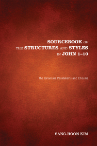 Cover image: Sourcebook of the Structures and Styles in John 1-10 9781625644923