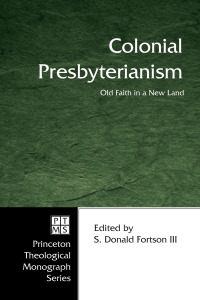 Imagen de portada: Colonial Presbyterianism 9781597525312