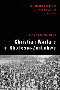 Cover image: Christian Warfare in Rhodesia-Zimbabwe 9781625646811