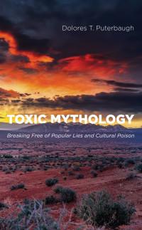 Imagen de portada: Toxic Mythology 9781625647689
