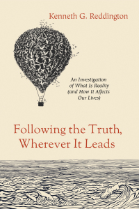 Cover image: Following the Truth, Wherever It Leads 9781620327470