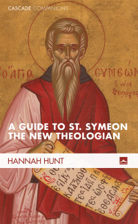 Titelbild: A Guide to St. Symeon the New Theologian 9781625641168