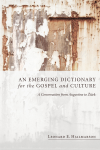 Omslagafbeelding: An Emerging Dictionary for the Gospel and Culture 9781606085073