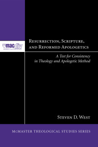 Cover image: Resurrection, Scripture, and Reformed Apologetics 9781610978477
