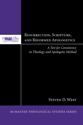 Cover image: Resurrection, Scripture, and Reformed Apologetics 9781610978477