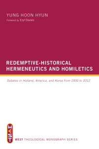 Cover image: Redemptive-Historical Hermeneutics and Homiletics 9781625645678