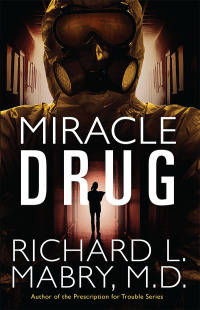 Cover image: Miracle Drug 9781501800665