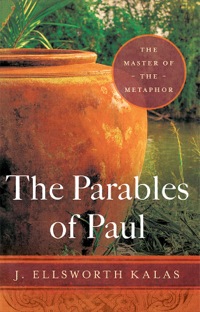 صورة الغلاف: The Parables of Paul 9781501800047