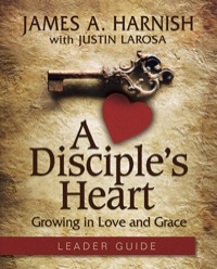 صورة الغلاف: A Disciple's Heart Leader Guide with Downloadable Toolkit 9781630882594