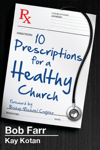 Imagen de portada: 10 Prescriptions for a Healthy Church 9781630883157