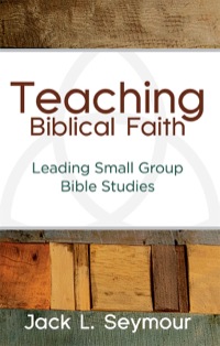 Cover image: Teaching Biblical Faith 9781630884307