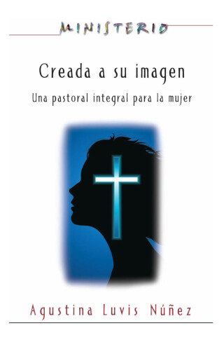Cover image: Creada a su imagen: Ministerio series AETH 9781426757068