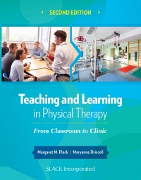 صورة الغلاف: Teaching and Learning in Physical Therapy 2nd edition 9781630910686