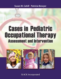 Cover image: Cases in Pediatric Occupational Therapy 9781617115974