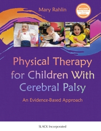 صورة الغلاف: Physical Therapy for Children with Cerebral Palsy 9781617110658