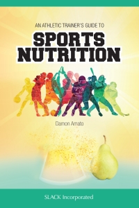 Cover image: An Athletic Trainer's Guide to Sports Nutrition 9781630914240