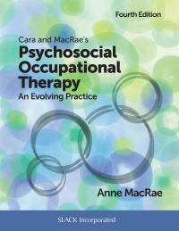 Cover image: Cara and MacRae's Psychosocial Occupational Therapy 4th edition 9781630914776