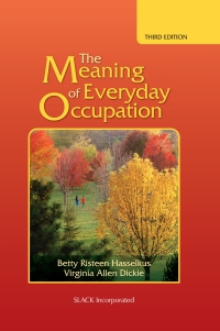 Cover image: The Meaning of Everyday Occupation 3rd edition 9781630914837