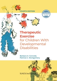 Imagen de portada: Therapeutic Exercise for Children with Developmental Disabilities 4th edition 9781630915766