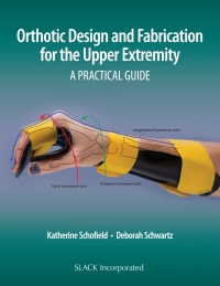 Titelbild: Orthotic Design and Fabrication for the Upper Extremity 9781630915902