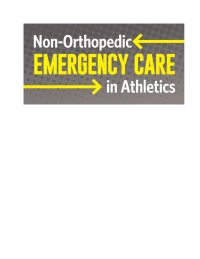 Imagen de portada: Non-orthopedic Emergency Care in Athletics 9781630916176