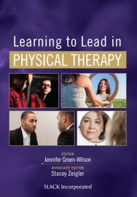 Imagen de portada: Learning to Lead in Physical Therapy 9781630916589