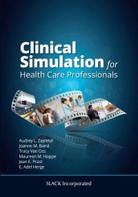 Cover image: Clinical Simulation for Healthcare Professionals 9781630917357