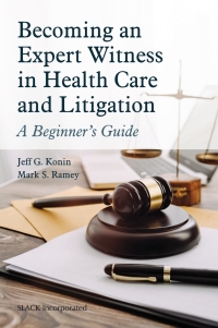 Cover image: Becoming an Expert Witness in Health Care and Litigation 9781630918484