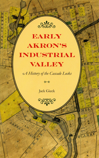 Omslagafbeelding: Early Akron's Industrial Valley