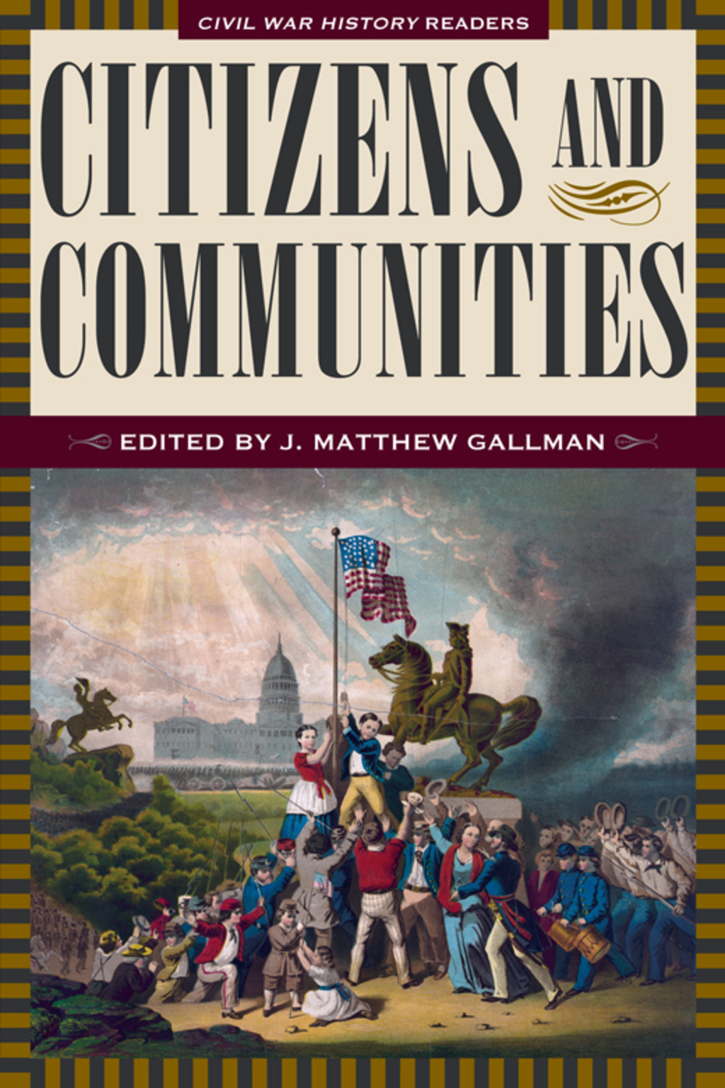 Citizens and Communities Civil War History Readers, Volume 4