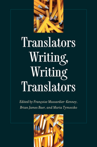 صورة الغلاف: Translators Writing, Writing Translators 9781606352328