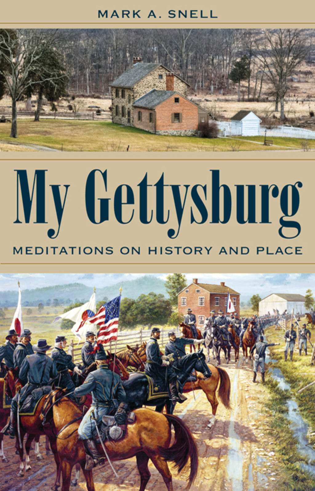 My Gettysburg Meditations on History and Place