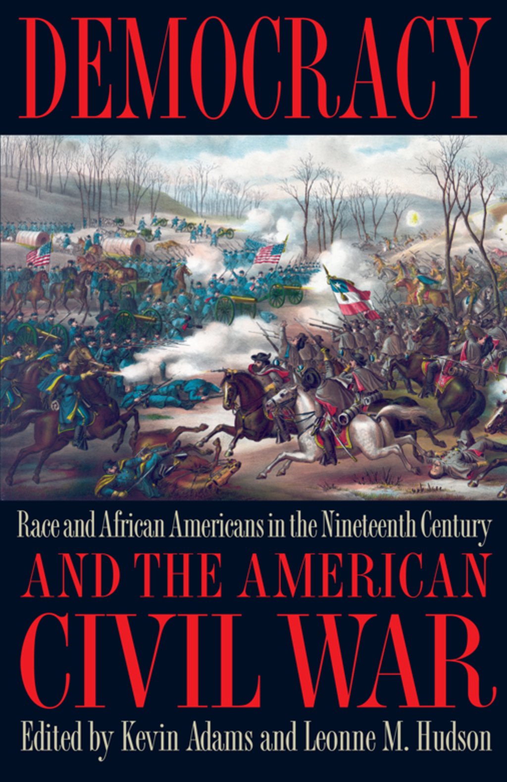 Democracy and the American Civil War Race and African Americans in the Nineteenth Century