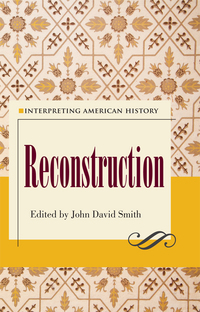 Imagen de portada: Interpreting American History: Reconstruction 9781606352922