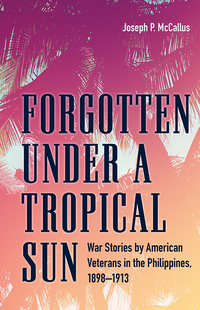 Cover image: Forgotten under a Tropical Sun 9781606353196