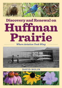Cover image: Discovery and Renewal on Huffman Prairie 9781606353462