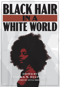 Cover image: Black Hair in a White World 9781606354568