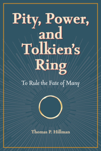 صورة الغلاف: Pity, Power, and Tolkien's Ring 9781631015335