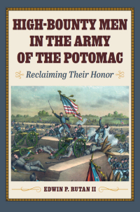 Cover image: High-Bounty Men in the Army of the Potomac 9781606354865