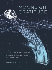 Cover image: Moonlight Gratitude 9781631062926