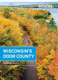 Cover image: Moon Wisconsin's Door County 2nd edition 9781612387536