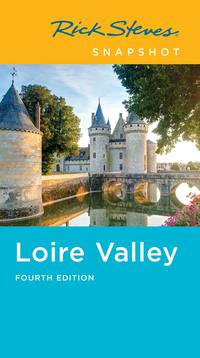 Cover image: Rick Steves Snapshot Loire Valley 4th edition 9781631216992