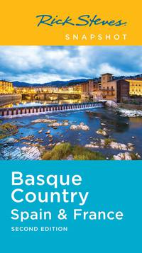Cover image: Rick Steves Snapshot Basque Country: Spain & France 2nd edition 9781631217005