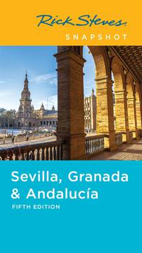 Cover image: Rick Steves Snapshot Sevilla, Granada & Andalucía 5th edition 9781598804898