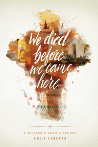 Immagine di copertina: We Died Before We Came Here 9781631464515