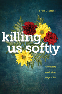 Cover image: Killing Us Softly 9781631465208