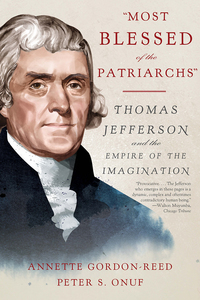 Imagen de portada: "Most Blessed of the Patriarchs": Thomas Jefferson and the Empire of the Imagination 9781631492518